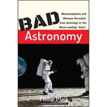 Pre-Owned Bad Astronomy: Misconceptions And Misuses Revealed, From Astrology To The Moon Landing (Paperback) By Philip C Plait - Single Book - View 3