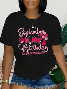 September Is My Birthday I Was The Whole Month Women's T-Shirt For Birthday Celebration And Special Occasions, 220g - Black - View 1