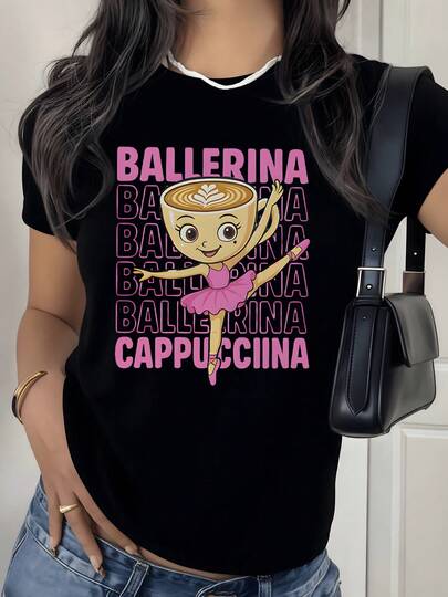 con estampado digital de taza de café bailarina divertida Camiseta de mujer con cuello redondo temática cappuccino ballet 220 gramos 1 unidad de 100% algodón estilo casual