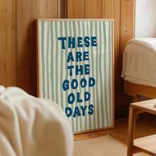 1pc Frameless These Are The Good Old Days Green Poster, Vintage Quote Wall Art Print, Inspirational Room Decor, Aesthetic Bedroom Dorm Decor, Back To School College Essentials, Motivational Posters For Wall, Home Decoration