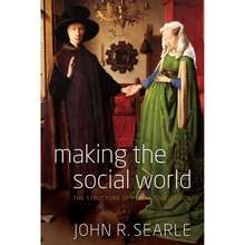Pre-Owned Making The Social World: The Structure Of Human Civilization (Paperback) By John R Searle - Single Book - View 3