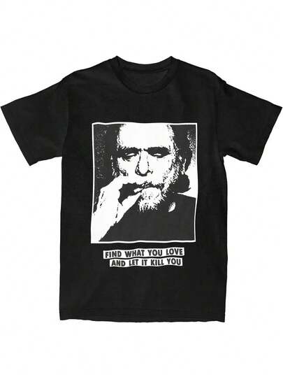 Camiseta gráfica de Charles Bukowski para hombres - Cita de "Si lo que amas te mata" y estampado de foto en blanco y negro, camiseta de manga corta con cuello redondo de estilo casual, mezcla de poliéster transpirable, resistente a las arrugas y lavable a máquina, comodidad para todas las estaciones para atuendo casual