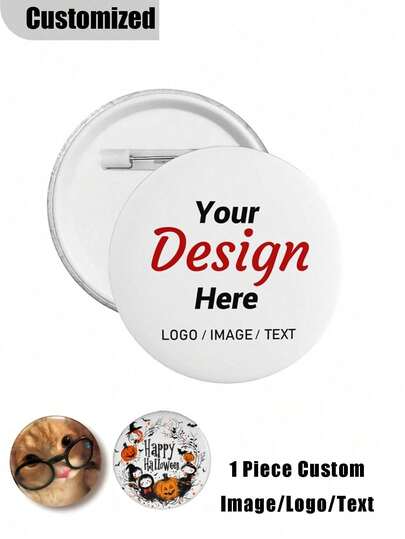 Custom Button Badge - Multiple Sizes - Any Text, Photo Or Image - Personalized Pin Button Badge - Promotional Work Birthday Party Christmas Gift Fashion, Colorful, Adorable, Contracted, Cute For Weddings,Durable,Colorful,Cute,Adorable,Funny,Kawaii,Y2K,Stylish,Unisex,Casual,Custom,Personalized,Unique,Customized,Ideal Gifts For Him,Ideal Gifts For Her,Her,Boyfriend,Girlfriend,Family,Friends