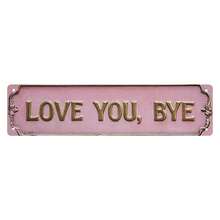 2D Flat - 1pc Vintage "Love You, Bye" Metal Sign - Pink, 4x16 Inch, Rustic Wall Decor For Entryway, Hallway, Or Living Room - Perfect Housewarming Gift Or Valentine'S Day Present, Family-Themed Design, Wall-Mounted, No Power Needed, Housewarming Gift|Vintage Wall Art|Rustic Design, House Deco - 彩色 - 查看 9