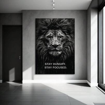 Modern Lion Canvas Wall Art - Frameless Motivational Poster With 'Stay Hungry. Stay Focused.' Quote - Black And White Lion Artwork For Living Room And Bedroom Decor - No Frame