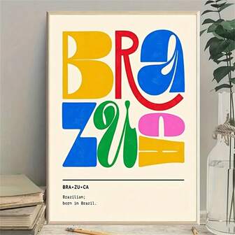 1pc Brazilian Themed "BRASIL" Letter Art Painting - Colorful Frameless Canvas Wall Decoration Suitable For Living Rooms, Bedrooms, And Classrooms - Exquisite Artistic Craftsmanship, Ideal Holiday Gift, And Bright Home Color Decoration