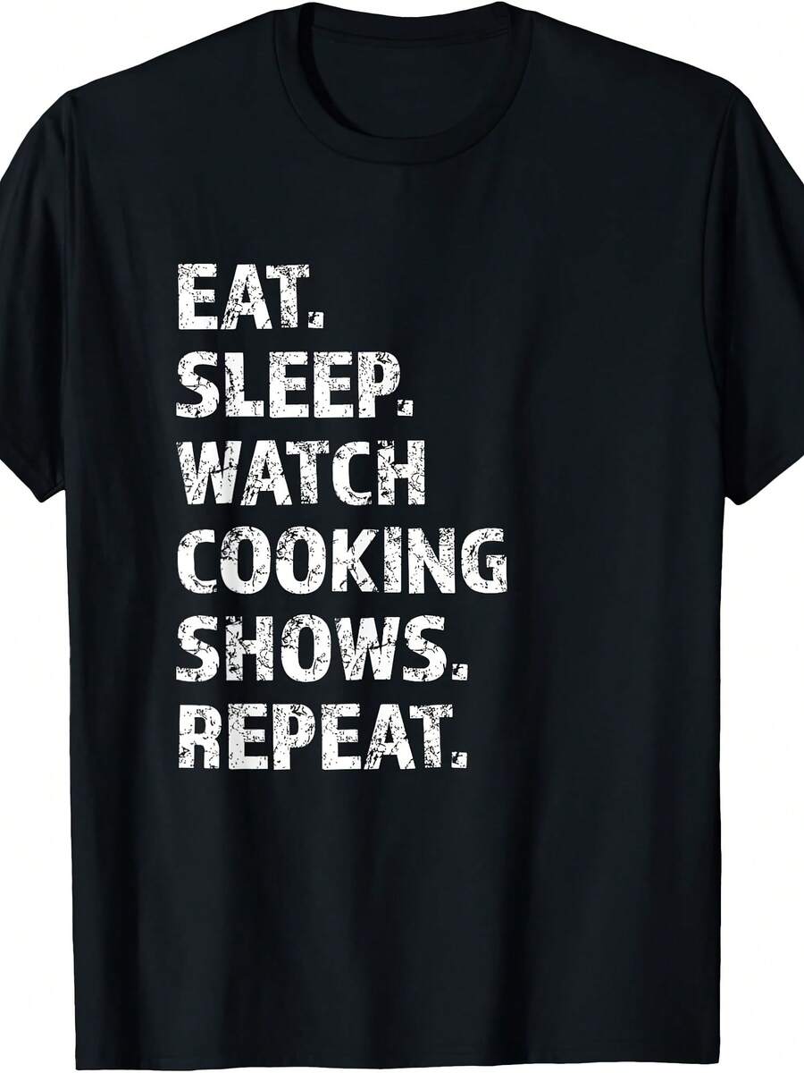 Comer, ver programas de cocina, repetir Camiseta - Estilo 30 - Ver 1