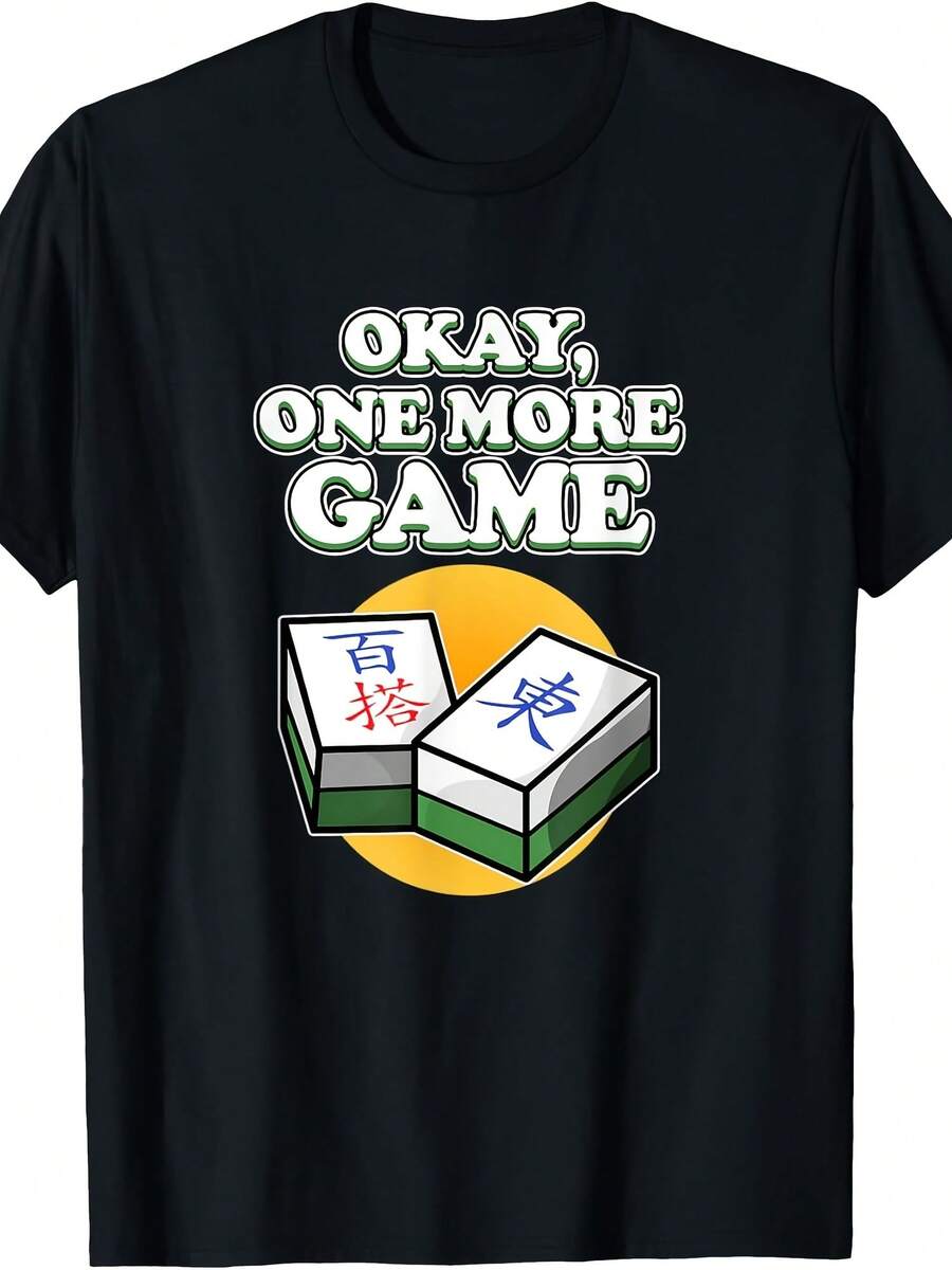 Okay One More Game Mahjong Player Games Graphic T-Shirt - Style 16 - View 1
