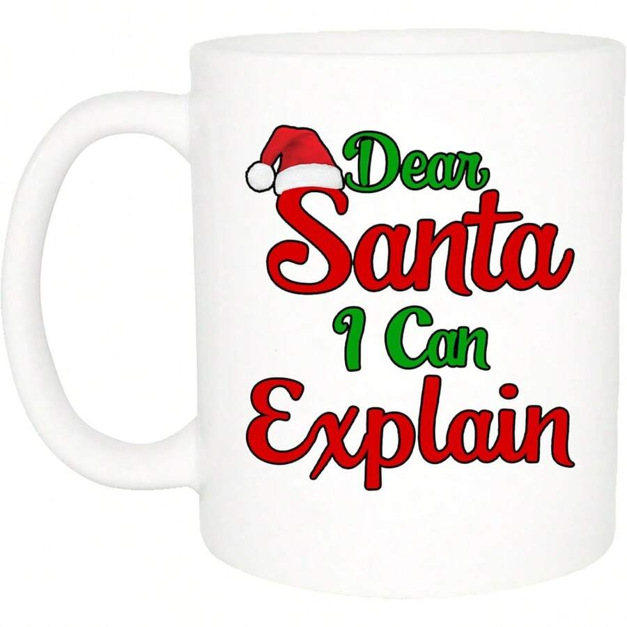 Funny Christmas Coffee Mug,Dear Santa I Can Explain,The Best Christmas Gift For Friends,Christmas Gifts For Men And Women.11 Oz.