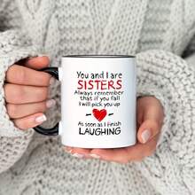 Tazza da caffè regalo per sorella - "Tu ed io siamo SORELLE... Non appena finisco di RIDERE" Tazza con citazione divertente per sorella, regalo perfetto per compleanno/Natale per sorelle, amiche del cuore, fratelli e sorelle, tazza in ceramica per caffè/tè quotidiano - Multicolore - Visualizzare 12