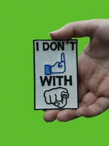 1 miếng vá thêu tay có chữ "I'm Not Playing With You" (Tôi không đùa đâu) dùng để ủi lên quần áo. - Nhiều màu - Xem 2