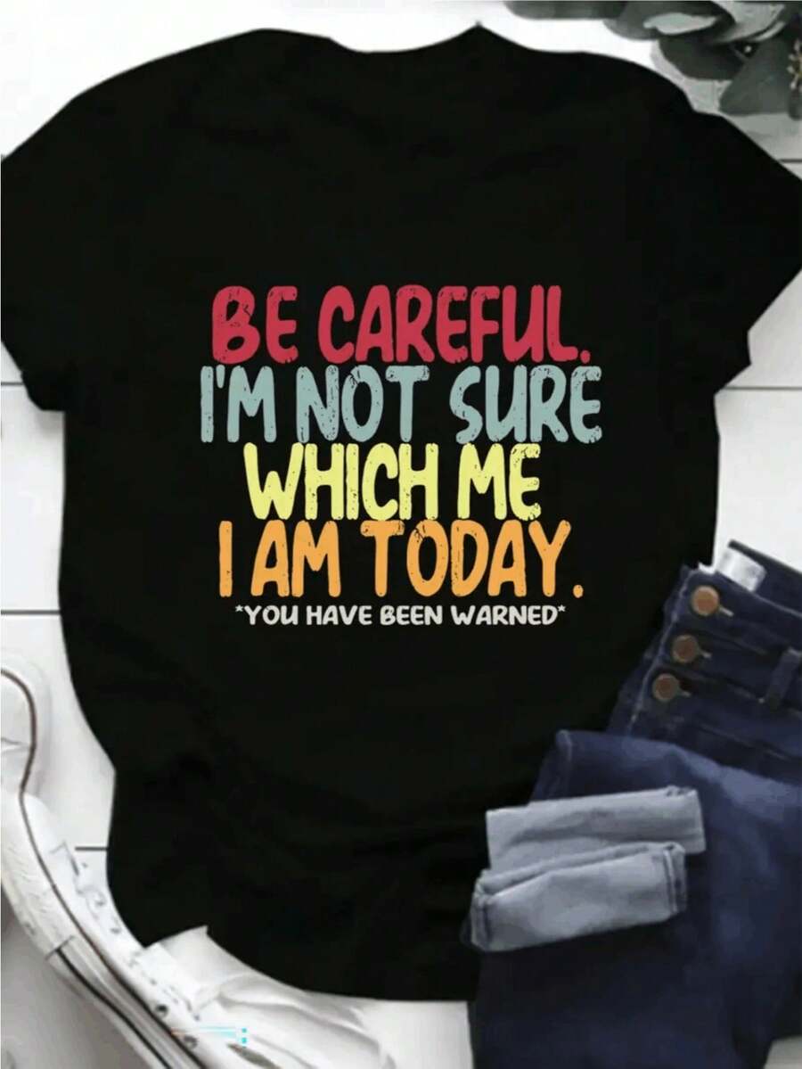 1pc Camiseta Divertida y Atrevida para Mujeres "Cuidado, No Estoy  de Quién Soy Hoy" - Camiseta Casual de Manga Corta con Cuello Redondo Suave 100% Pesada con Impresión Multicolor Audaz, Mensaje de Advertencia Humorístico para Atuendos Casuales y Ropa de Toda Temporada, Camiseta Inapropiada, Camiseta Gráfica para Hombres, Camiseta Gráfica para Hombres, Camiseta para Hombres, Camiseta para Hombres, Camiseta Divertida, Ropa para Hombres, Camiseta para Hombre - Negro - Ver 1