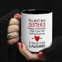 Tazza da caffè regalo per sorella - "Tu ed io siamo SORELLE... Non appena finisco di RIDERE" Tazza con citazione divertente per sorella, regalo perfetto per compleanno/Natale per sorelle, amiche del cuore, fratelli e sorelle, tazza in ceramica per caffè/tè quotidiano - Multicolore - Visualizzare 4