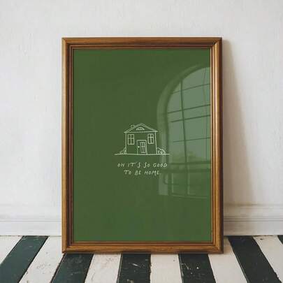 1 件/套哦，回家真好励志语录海报印刷品，绿色回家真好墙饰，客厅家居装饰，墙面装饰，无框架