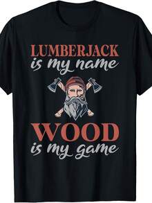 Lumberjack Is My Name Woods Is My Game Lumberjack T-Shirt - Style 9 - View 1