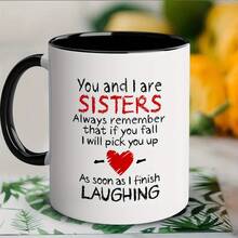 Tazza da caffè regalo per sorella - "Tu ed io siamo SORELLE... Non appena finisco di RIDERE" Tazza con citazione divertente per sorella, regalo perfetto per compleanno/Natale per sorelle, amiche del cuore, fratelli e sorelle, tazza in ceramica per caffè/tè quotidiano - Multicolore - Visualizzare 5
