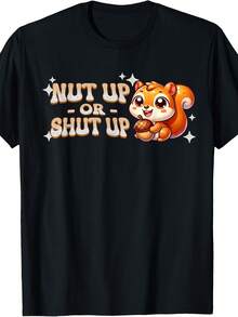 Nut Up Or  - Cute Squirrel T-Shirt - Style 9 - View 1