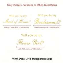 Chỉ 1 miếng dán phụ kiện đám cưới, miếng dán hộp quà tặng phù dâu, miếng dán vinyl chống thấm nước có thể tháo rời câu nói "Em sẽ làm phù dâu của anh chứ", trang trí hộp quà cưới - Vàng - Xem 7
