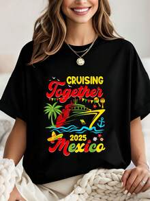 Cruising Togetheréxico 2025 Camiseta de viaje en crucero a juego para mujeres, camisetas gráficas, tops cortos, conjuntos, tops, camiseta, camiseta artística - Negro - Ver 1