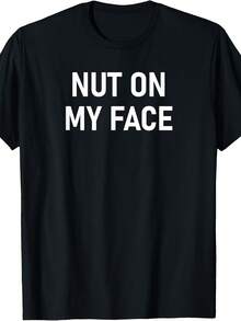 Nut On My Face, Funny, Joke, Sarcastic, Family T-Shirt - 款式8 - 查看 1