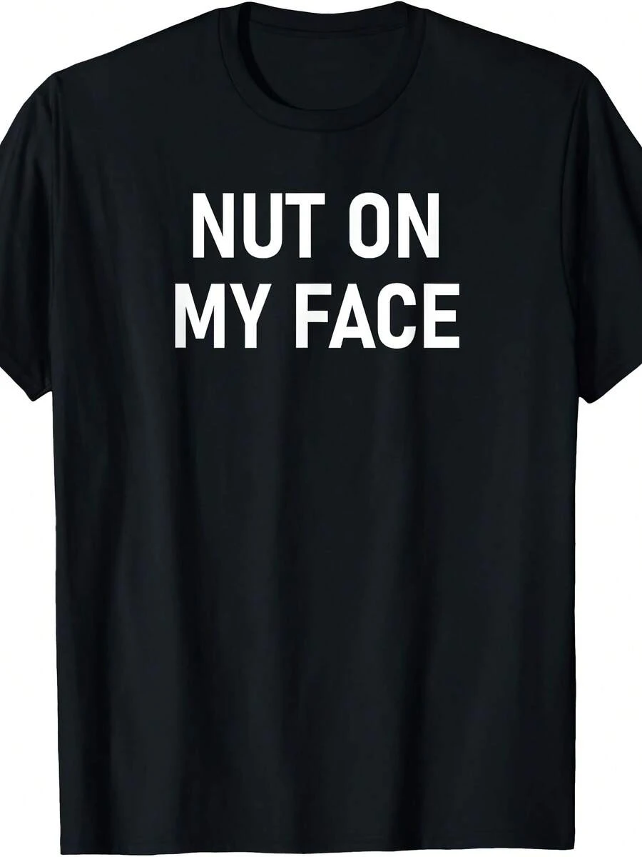 Nut On My Face, Funny, Joke, Sarcastic, Family T-Shirt - 款式8 - 查看 1