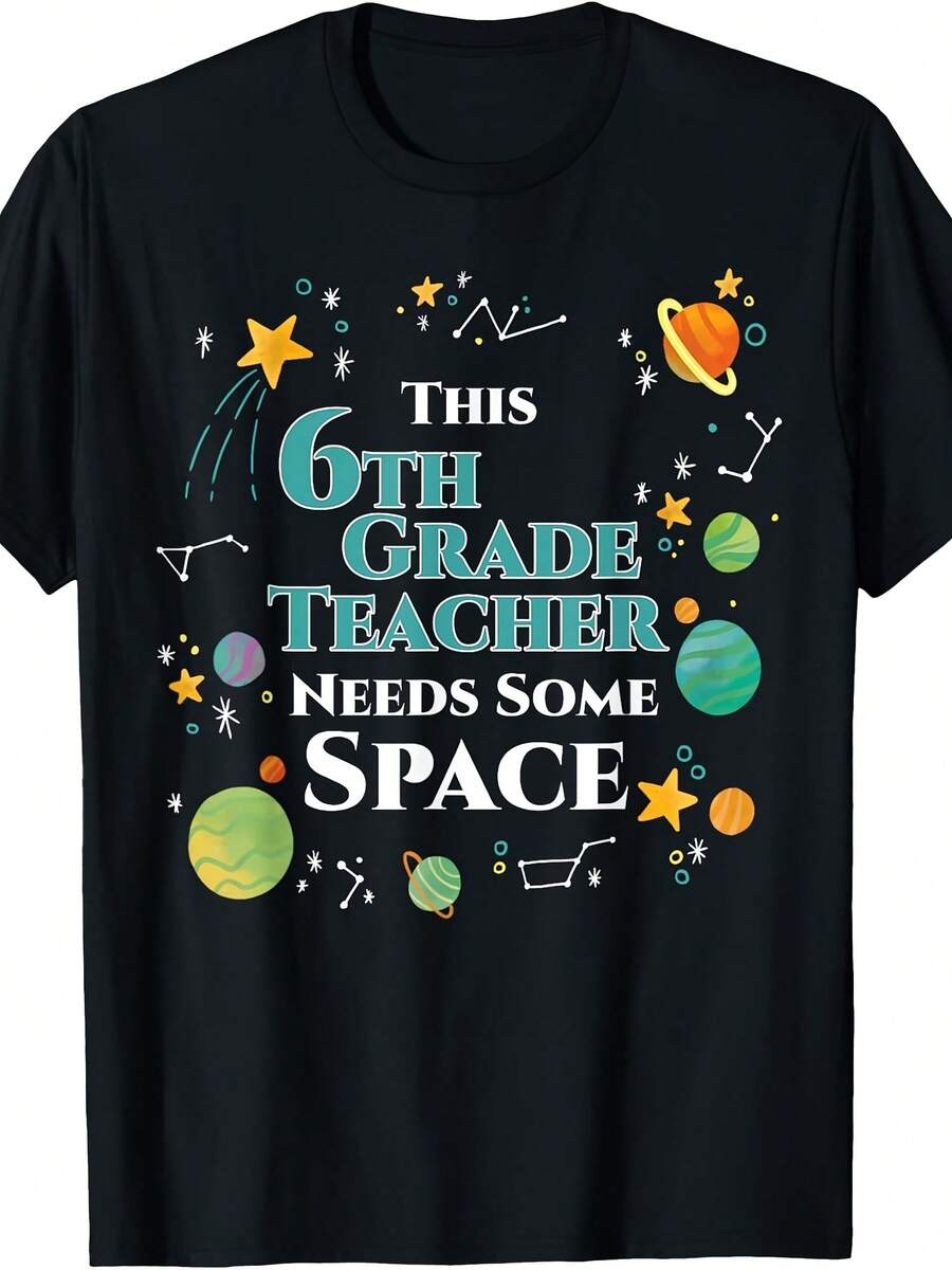 This 6th Grade Teacher Needs Some Space Funny Planet Science T-Shirt For Wo - Gaya 3 - View 1