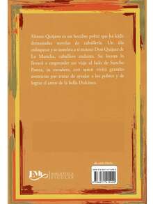 Don Quijote De La Mancha. Autor: Miguel De Cervantes Saavedra.  Colección: Biblioteca Escolar. (Síntesis Del Libro) Edad: + 12 años. Formato: Pasta Blanda Páginas: 95 Medidas: 21 cm x 14 cm. Peso: 127 g.  Código: 9786071415400.     Síntesis del libro - Con Guía de Trabajo – Preguntas De Comprensión Lectora - con Ejercicios y Actividades Didácticas. – Para jóvenes de 12 años en adelante.  Alonso Quijano Es Un Hombre Pobre Que Ha Leído Demasiadas Novelas De Caballería.  Un Día Enloquece Y Se Nombra Así Mismo Don Quijote De La Mancha, Caballero Andante.  Su Locura Lo Llevara A Emprender Un Viaje Al Lado De Sancho Panza, Su Escudero - Libro único - Ver 2