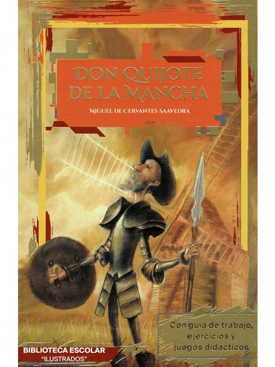 Don Quijote De La Mancha. Autor: Miguel De Cervantes Saavedra.  Colección: Biblioteca Escolar. (Síntesis Del Libro) Edad: + 12 años. Formato: Pasta Blanda Páginas: 95 Medidas: 21 cm x 14 cm. Peso: 127 g.  Código: 9786071415400.     Síntesis del libro - Con Guía de Trabajo – Preguntas De Comprensión Lectora - con Ejercicios y Actividades Didácticas. – Para jóvenes de 12 años en adelante.  Alonso Quijano Es Un Hombre Pobre Que Ha Leído Demasiadas Novelas De Caballería.  Un Día Enloquece Y Se Nombra Así Mismo Don Quijote De La Mancha, Caballero Andante.  Su Locura Lo Llevara A Emprender Un Viaje Al Lado De Sancho Panza, Su Escudero - Libro único - Ver 1
