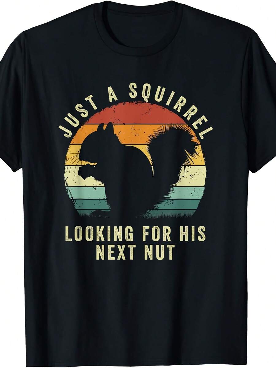 I'm A Squirrel Looking For His Next Nut - Funny Perverted T-Shirt - Style 18 - View 1