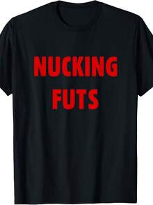 Nucking Futs F Ing Nuts T-Shirt - Style 6 - View 1