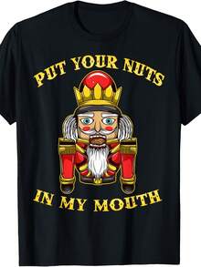 Inappropriate Cistmas NUT Put Your NUTS In My Mouth T-Shirt - Style 22 - View 1