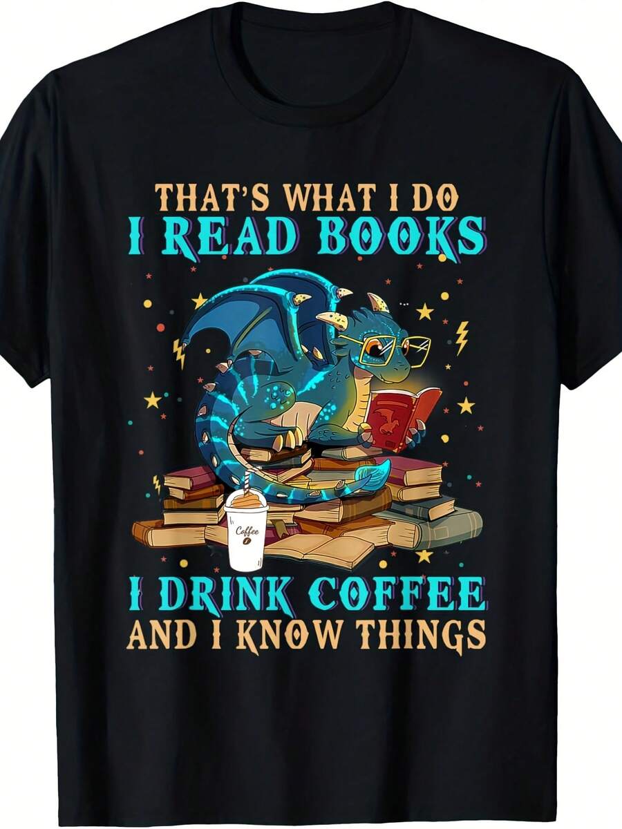 Funny  Dragon CoffeeI Read Books And I Know Things T-Shirt - 款式14 - 查看 1