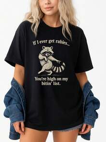 Funny Raccoon Shirt For Animal Lovers _ If I Ever Get Rabies You're High On My Bitin' List Tee _ Sar - Black - View 1
