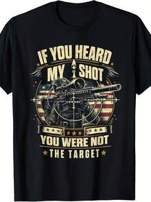 Military Sniper If You Heard My Shot You Were Not Target T-Shirt - Style 29 - View 1