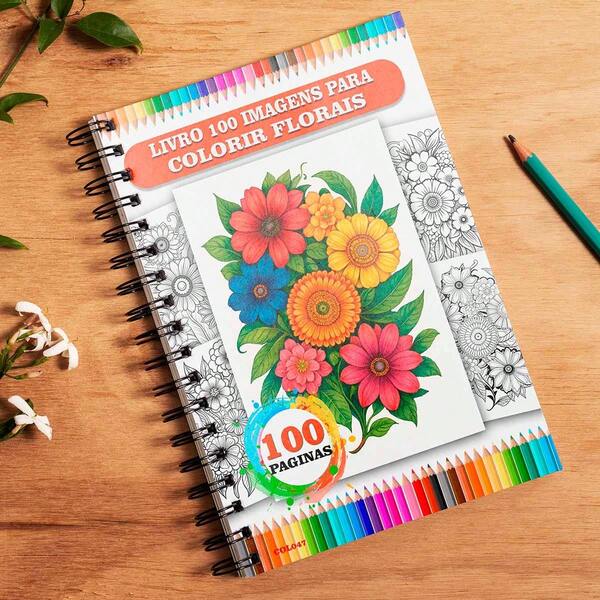 Livro de Colorir 100 paginas Adulto Antiestresse Flores | Arteterapia Floral Relaxamento | COL047
