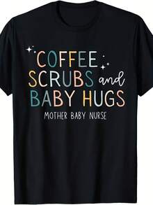 Coffee Scrubs & Baby Hugs Mother Baby Nurse T-Shirt - 款式19 - 查看 1