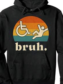 Bruh Funny Wheelchair Handicap Humor Disabled Relatable Pullover Hoodie - 款式5 - 查看 1