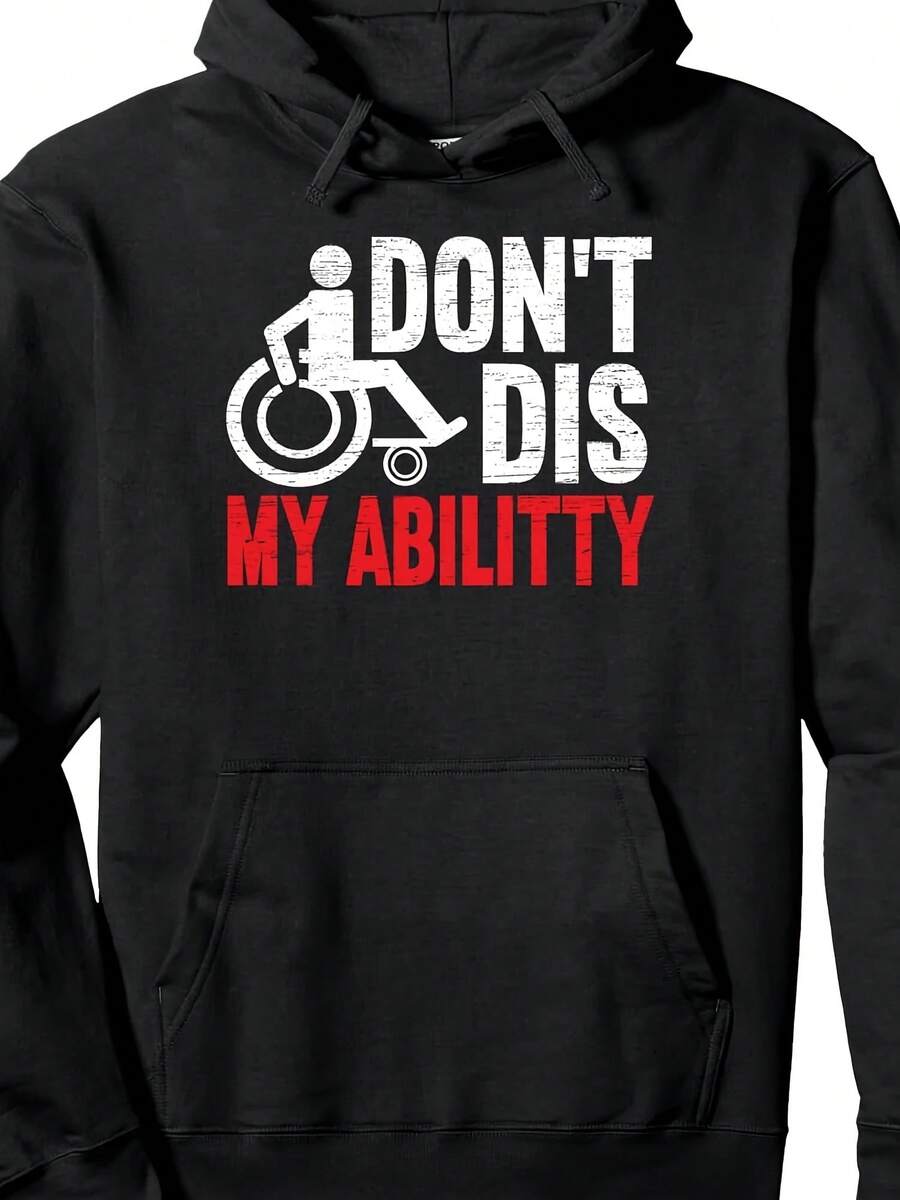 Don't Dis My Ability Wheelchair User Handicap Disabled Pullover Hoodie - 款式27 - 查看 1