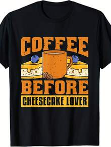 Coffee Before Sweet Goodies Coffee Lover Cheesecake Lover T-Shirt - 款式5 - 查看 1