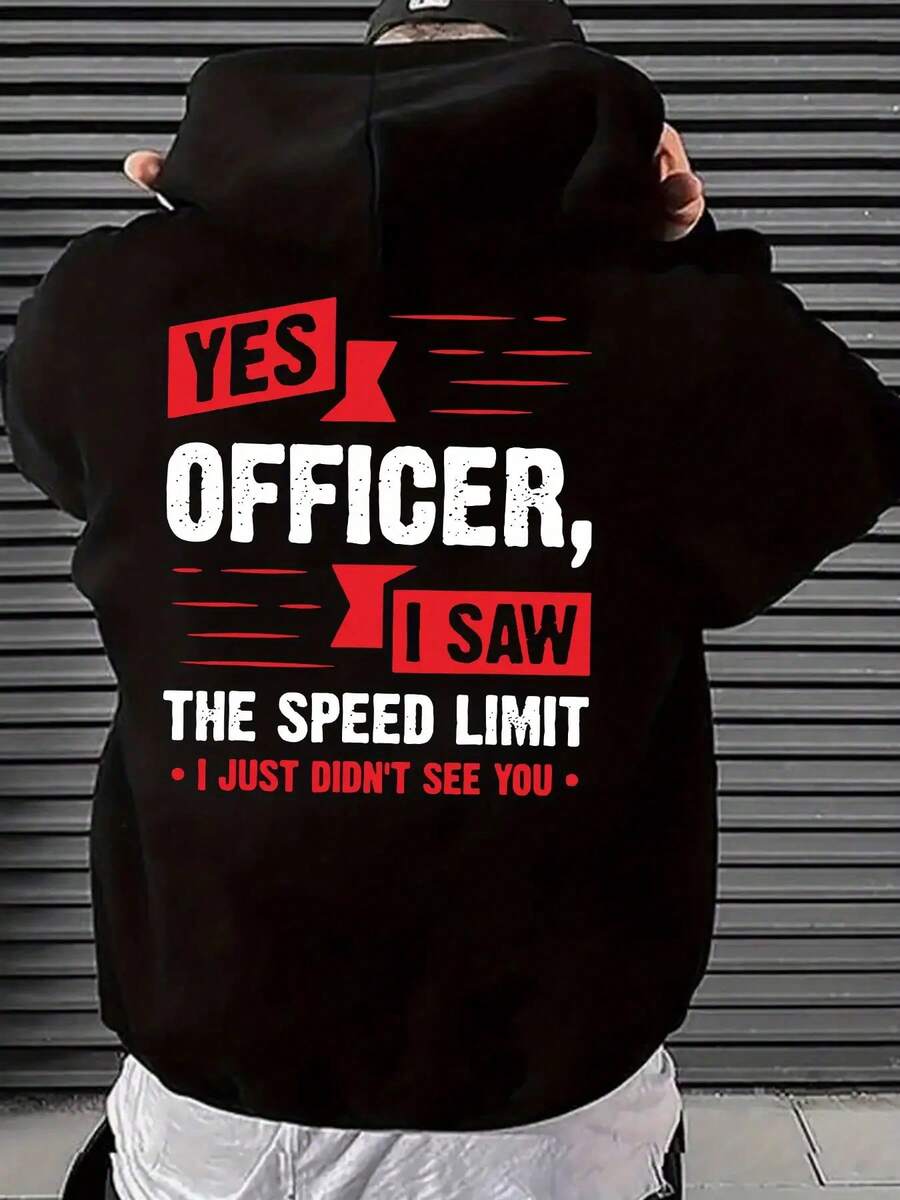 Sí, Oficial, Vi la Sudadera con Capucha Impresa con Límite de Velocidad, Sudadera Genial para Hombres, Sudadera de Diseño Casual con Bolsillo Canguro, Adecuada para Otoño e Invierno, como Regalo, Temporada de Primavera y Otoño, Sudadera Impresa - Negro - Ver 1