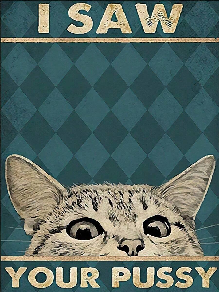 Decorative Signs Plaques Cat Poster I Saw Your Cat Poster, Vintage Cat Poster, Black Cat Poster, Cat Lover Retro Metal Sign - 黑色 - 查看 1