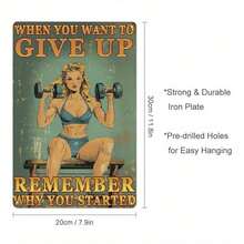 Gym Room Metal Sign When You Want To Give Up Remember Why You Started Weightlifting Girl Motivational Sign For Gym Workout Sign 8x12inch_00001_ Metal Plaque, Wall Decor For Home Bedroom Bar Country Garden Bathroom Decor Gifts Home - 彩色 - 查看 5