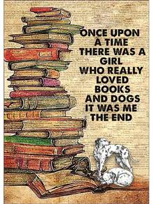 Metal Tin Signs  Dog Vintage Signs, Dog Signs, Once Upon A Time There Was A Girl Who Really Loved Books And Dogs Signs Retro Aluminum Sign - 黑色 - 查看 2