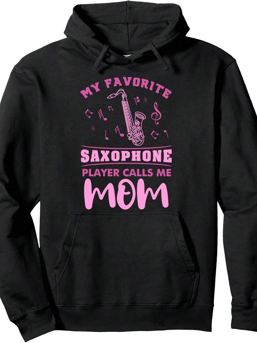 My Favorite Saxophone Player Calls Me Mom Pullover Hoodie - 款式14 - 查看 1