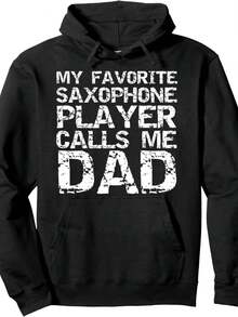 Marching Band Dad My Favorite Saxophone Player Calls Me Dad Pullover Hoodie - 款式7 - 查看 1