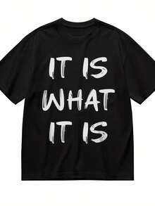 S Slight Stretch Breathable Classic T-Shirt IT IS WHAT IT IS Graphic Tee - Style 16 - View 1