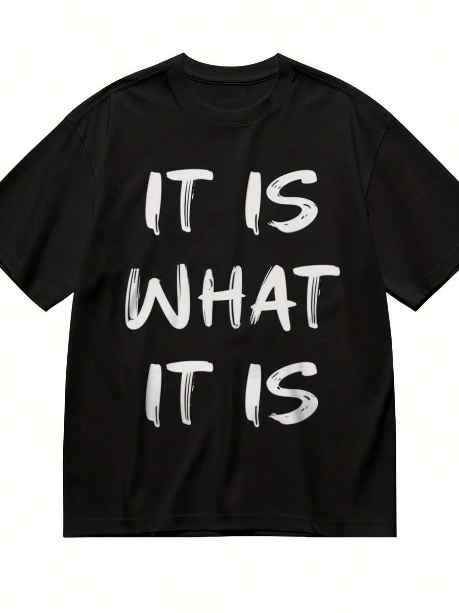 S Slight Stretch Breathable Classic T-Shirt IT IS WHAT IT IS Graphic Tee - Style 16 - View 1