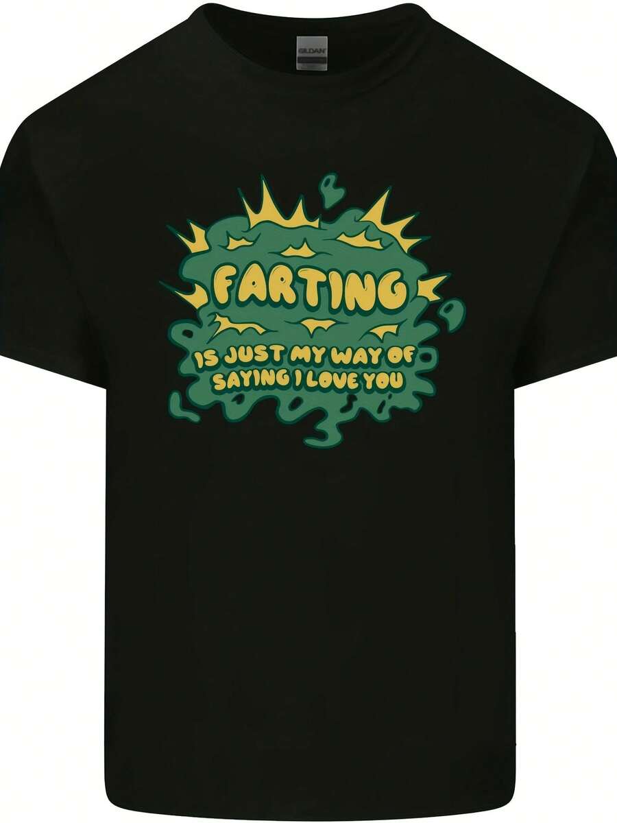 Farting Is Just  Of Saying That I Love You Mens Cotton T-Shirt Tee Top - Phong cách 17 - Xem 1