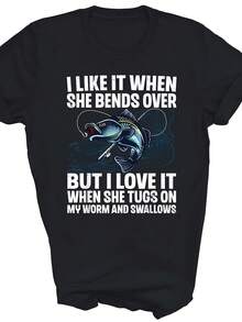 Fishing I Like It When She Bends Over Unisex Shirt Gift - Style 19 - View 1