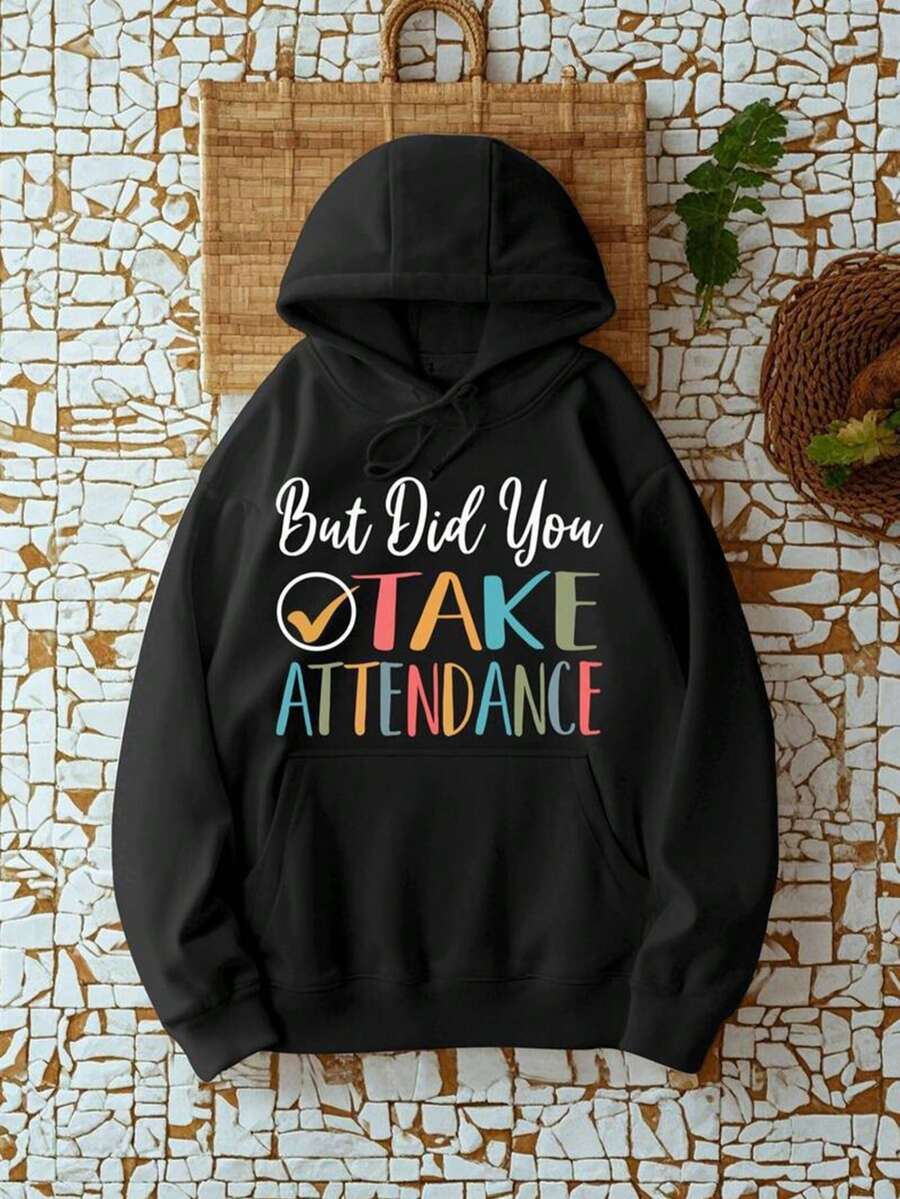 But Did You Take Attendance Cotton Hoodie - Long Sleeve, Knit Fabric, Relaxed Fit, Full Size, Fashionable Graphic Print, Perfect For Casual Outings And Daily Wear,Fall Hoodies,Men's Fall Clothes,Street Wear,Halloween,Mens Hoodies,Y2k Clothes,Jesus Hoodie,Thanksgiving Day,Nightmare Before Christmas,Christmas - Black - View 1